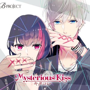 B-PROJECT「Mysterious Kiss」