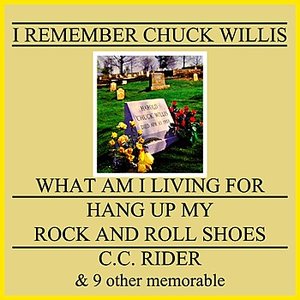 I Remember Chuck Willis