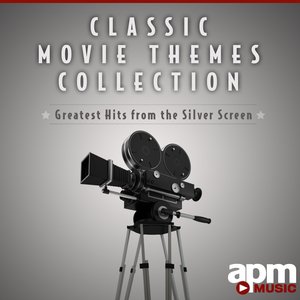 Classic Movie Themes Collection - Greatest Hits From the Silver Screen