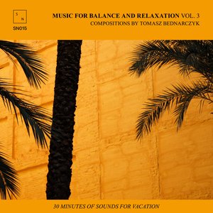 Music for Balance and Relaxation Vol​. 3