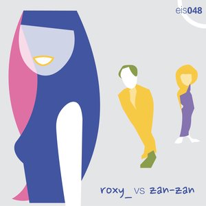 roxy_ vs zan-zan