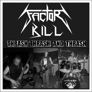 Thrash Thrash and Thrash