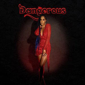 Dangerous