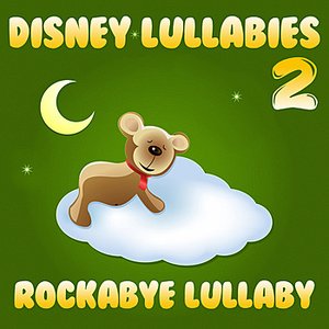 Disney Lullabies 2