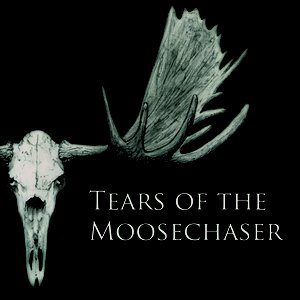 Image for 'Tears of the Moosechaser'