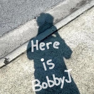 Here Is Bobby J