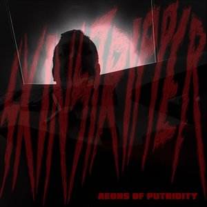 Aeons of Putridity