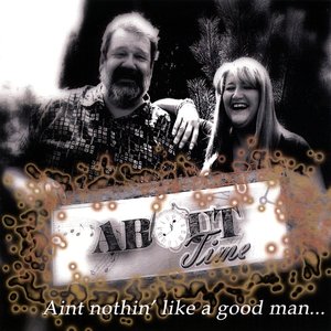 Aint Nothin Like a Good Man