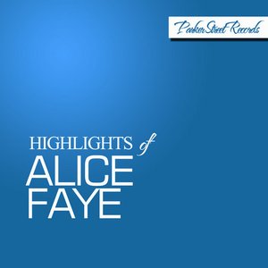 Highlights of Alice Faye