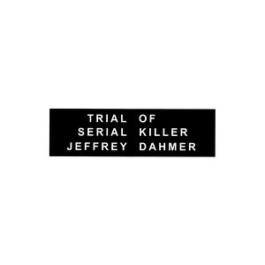 Trial of Serial Killer Jeffrey Dahmer
