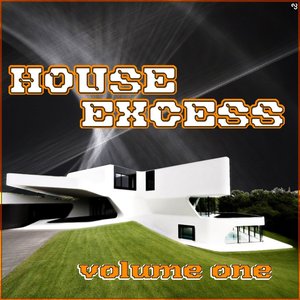 House Excess, Vol.1 (Best Clubbing House Tracks)