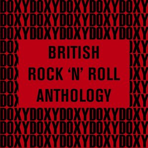 British Rock 'n' Roll Anthology (Doxy Collection Remastered)