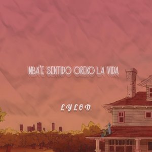Mba'e Sentido Oreko La Vida