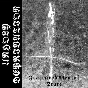 Fractured Mental State