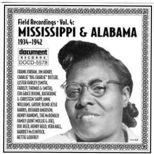 Field Recordings Vol. 4: Mississippi & Alabama (1934-1942)