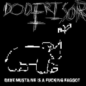 Dave Mustaine Is A Fucking Faggot