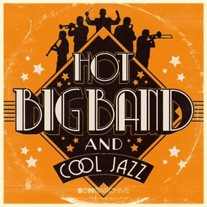 Hot Big Band & Cool Jazz