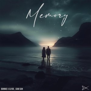 BONNIE X CLYDE - Memory Lyrics - Zortam Music