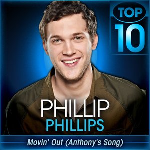 Movin' Out (Anthony's Song) [American Idol Performance] - Single