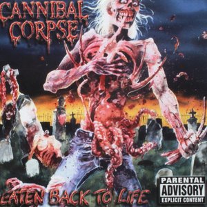 Eaten Back to Life (Bonus Track Version)