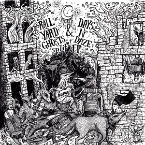 Days N' Daze / Rail Yard Ghosts Split