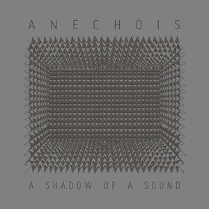 A Shadow of a Sound