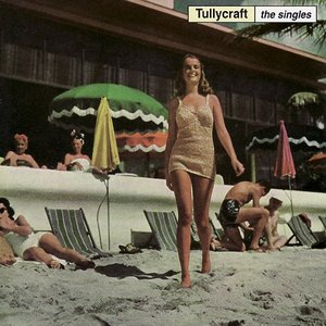 Tullycraft: The Singles
