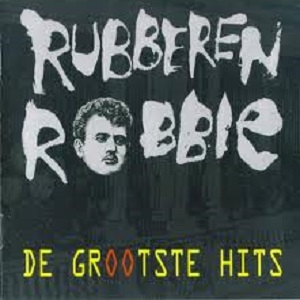 Rubberen Robbie - De Grootste Hits - Zortam Music
