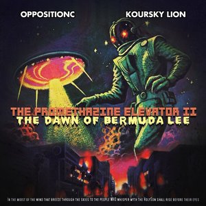 The Promethazine Elevator II: The Dawn of Bermuda Lee