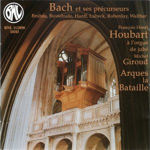 L'orgue de jubé d'Arques-la-Bataille (Bach et ses précurseurs)