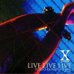 Image for 'Live Live Live Tokyo Dome 1993-1996 (disc 1)'