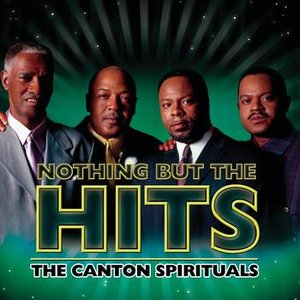 Nothing But The Hits: The Canton Spirituals