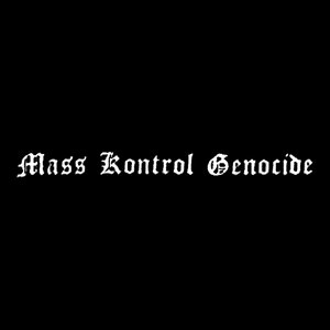 Avatar for MASS KONTROL GENOCIDE