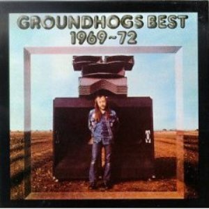 “Groundhogs Best 1969~72”的封面