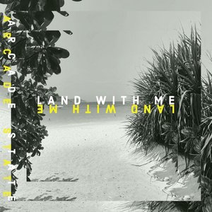 Land With Me