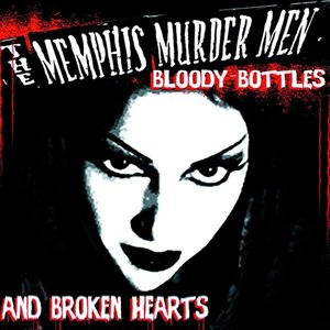 Bloody Bottles And Broken Hearts