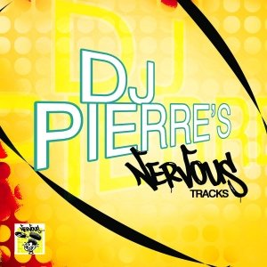 DJ Pierre's Nervous Tracks