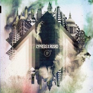 Cypress x Rusko EP