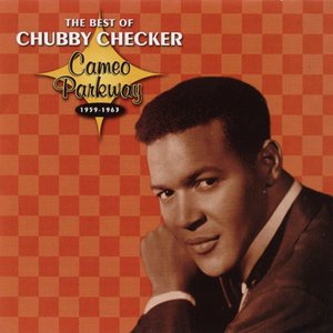 Cameo Parkway - The Best Of Chubby Checker (Original Hit Recordings) [International Version]