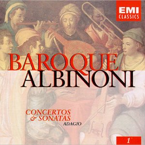 Baroque, Volume 1: Albinoni: Concertos & Sonatas