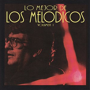 Lo Mejor de los Melodicos Vol. 1