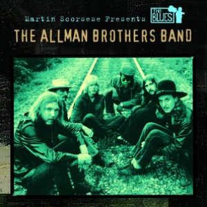 Martin Scorsese Presents The Blues: The Allman Brothers Band