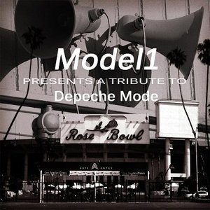 Model1 Presents a Tribute to Depeche Mode