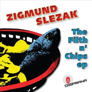 The Filth N' Chips EP