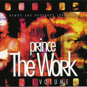 The Work, Volume 5: Demos and Outtakes 1995-2001