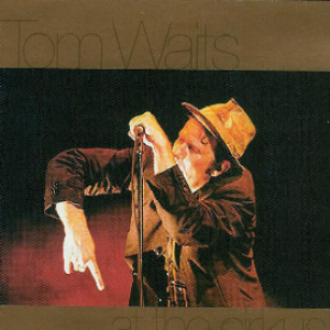 Tom Waits - 1999-07-14 At The Cirkus Cirkus, Stockholm, Sweden - Zortam Music