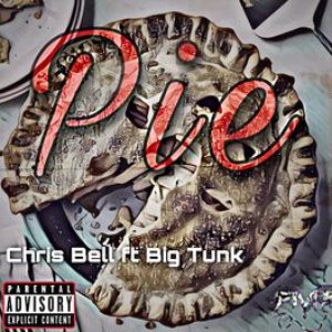 Pie (feat. Big Tunk) - Single