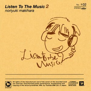 Listen To The Music 2