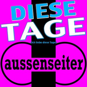 Diese Tage (Ich liebe diese Tage)