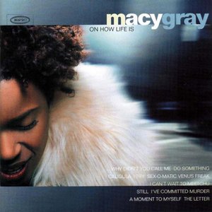 Macy Gray On How Life Is